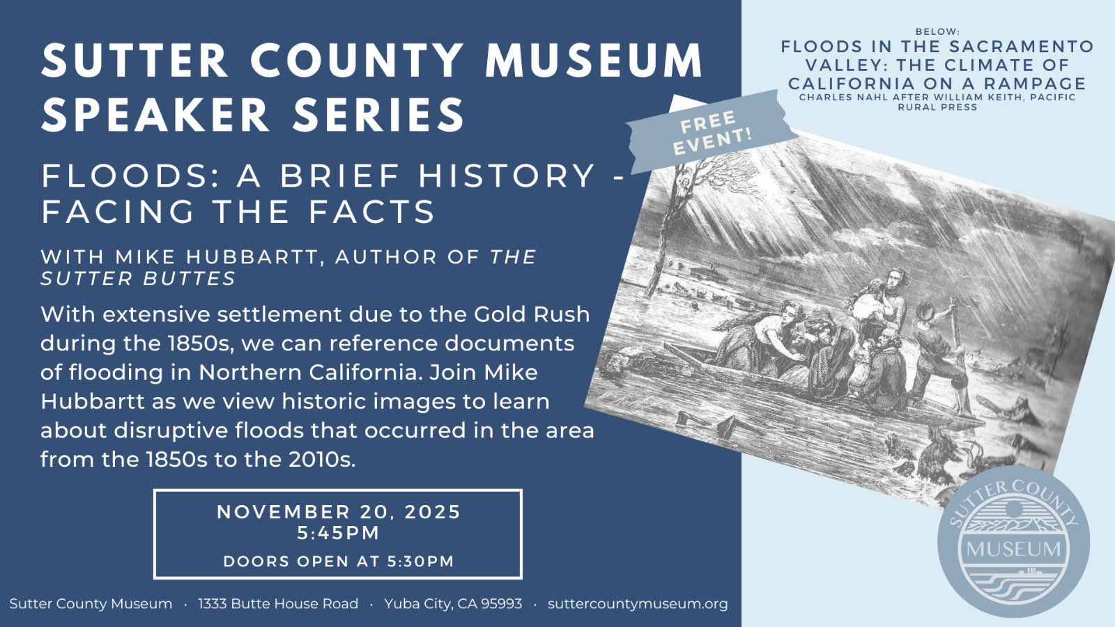 Sutter County Museum Speaker Series: <em>Floods - A Brief History - Facing the Facts</em> flyer