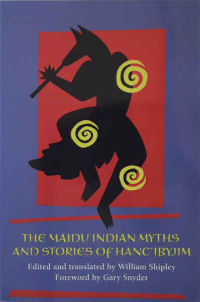The Maidu Indian Myths and Stories of Hanc'ibyjim Book Cover